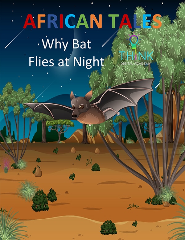 African tale - Why Bat Flies at Night