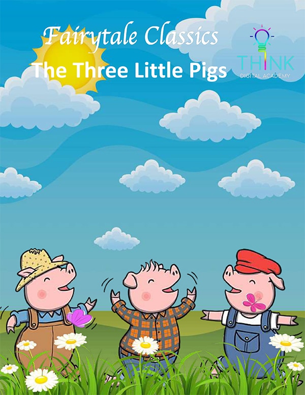 Fairytale - The Three Little Pigs