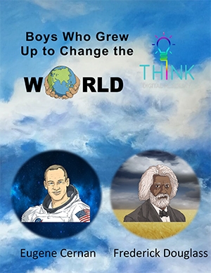 Boys who changed the world - Eugene Cernan and Frederick Douglass