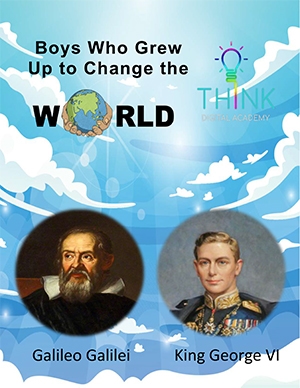 Boys who changed the world - Galileo Galilei and King George