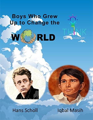 Boys who changed the world - Hans Scholl and Iqbal Masih