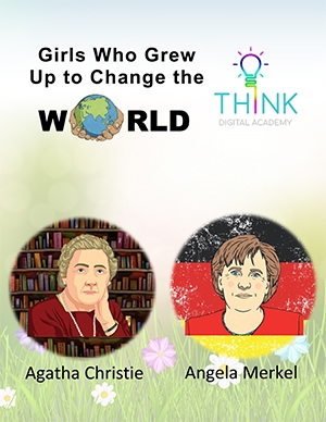 Girls who changed the world - Agatha Christie and Angela Merkel