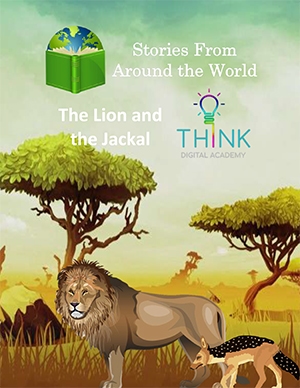 African Folktale - The Lion and the Jackal
