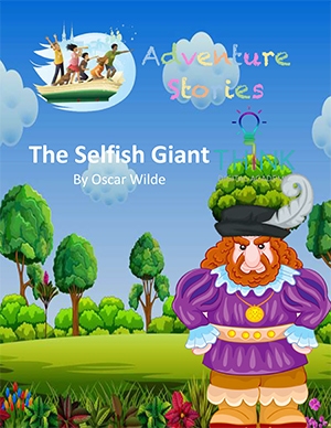 The Selfish Giant adventure story