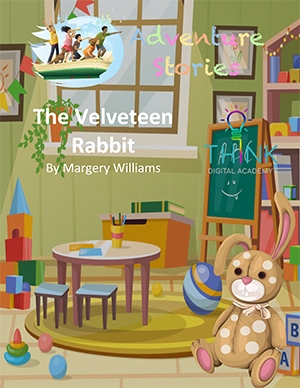 The Velveteen Rabbit adventure story
