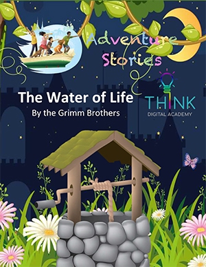 The Water of Life adventure story