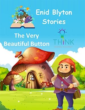 The Very Beautiful Button short story by Enid Blyton