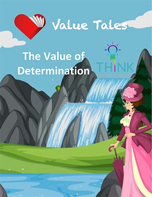 A value tale about determination