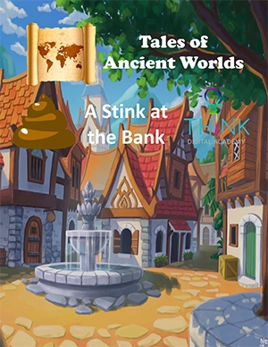 Tales of ancient worlds - A Stink at the Bank