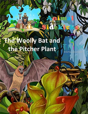 The Woolly Bat and the Pitcher Plant