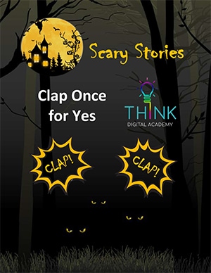 Spooky story - Clap Once for Yes