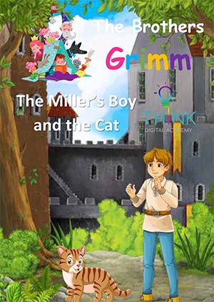 The Miller's Boy and the Cat by The Brothers Grimm