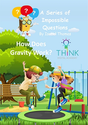 How does gravity work and other impossible questions.