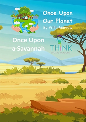 Enjoy reading Once Upon a Savannah in our Reading Room series.
