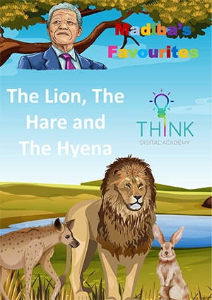 Madiba’s favourite folktales collection: The Lion, The Hare and The Hyena