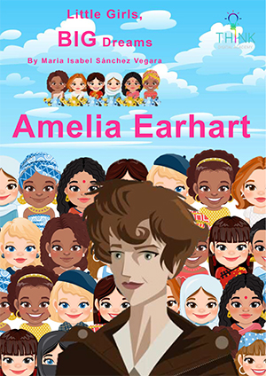 Little Girls Big Dreams - Amelia Earhart
