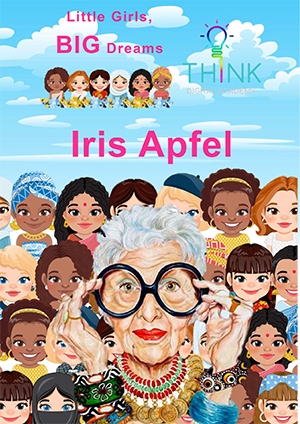 Little Girls Big Dreams - Iris Apfel