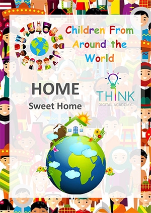 Children From Around the World - Home Sweet Home