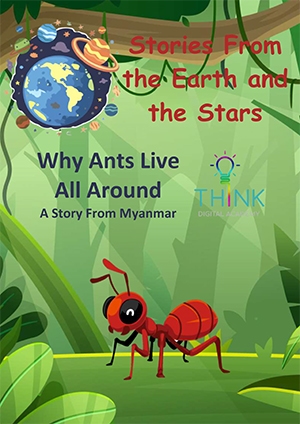 Tales from the Earth, Sea and Stars - Why Ants Live All Around