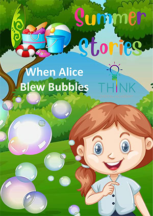 When Alice Blew Bubbles Alice wandered into the garden with her bubble wand, hoping the afternoon breeze would lift each bubble gently into the air.