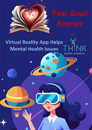Virtual Reality App Helps to Fight Mental Health Issues A virtual reality product that aims to promote good mental health.