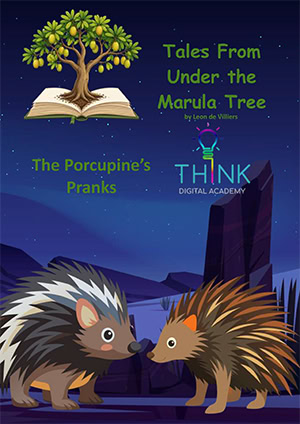 The Porcupines’ Pranks The Porcupines’ Pranks